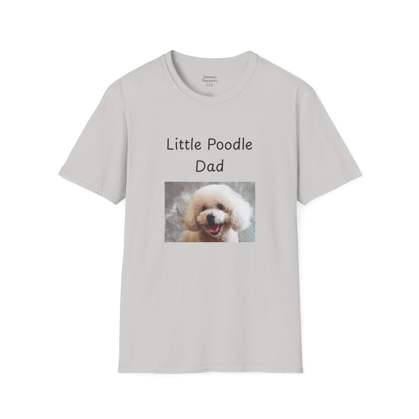 Unisex T-Shirt - "Little Poodle Dad" - Dog Owner Tee