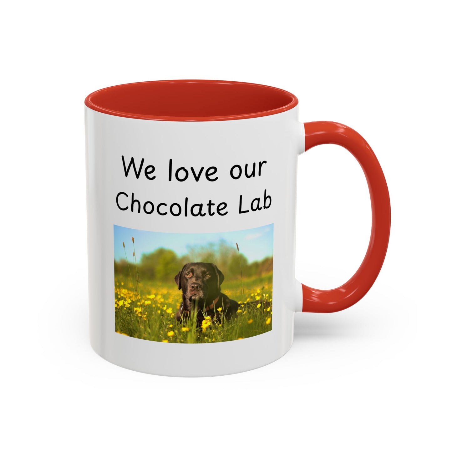 Ceramic Mug - "We Love Our Chocolate Lab"