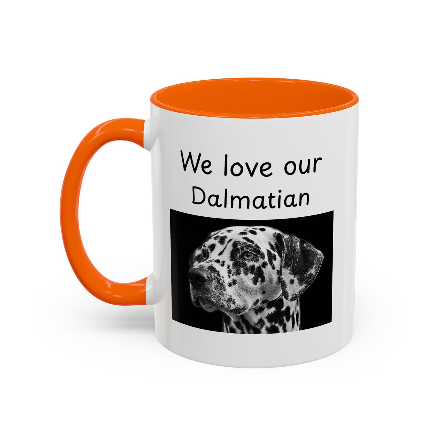 Ceramic Mug - "We Love Our Dalmatian"