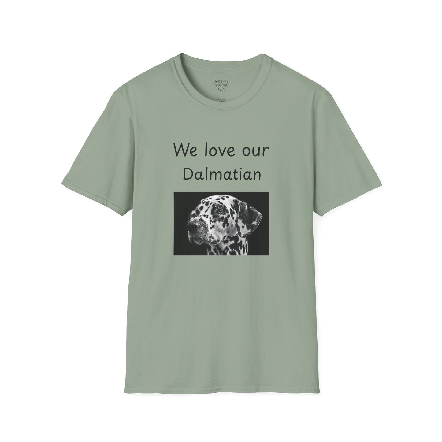 Unisex T-Shirt - "We Love Our Dalmatian" - Dog Owner Tee