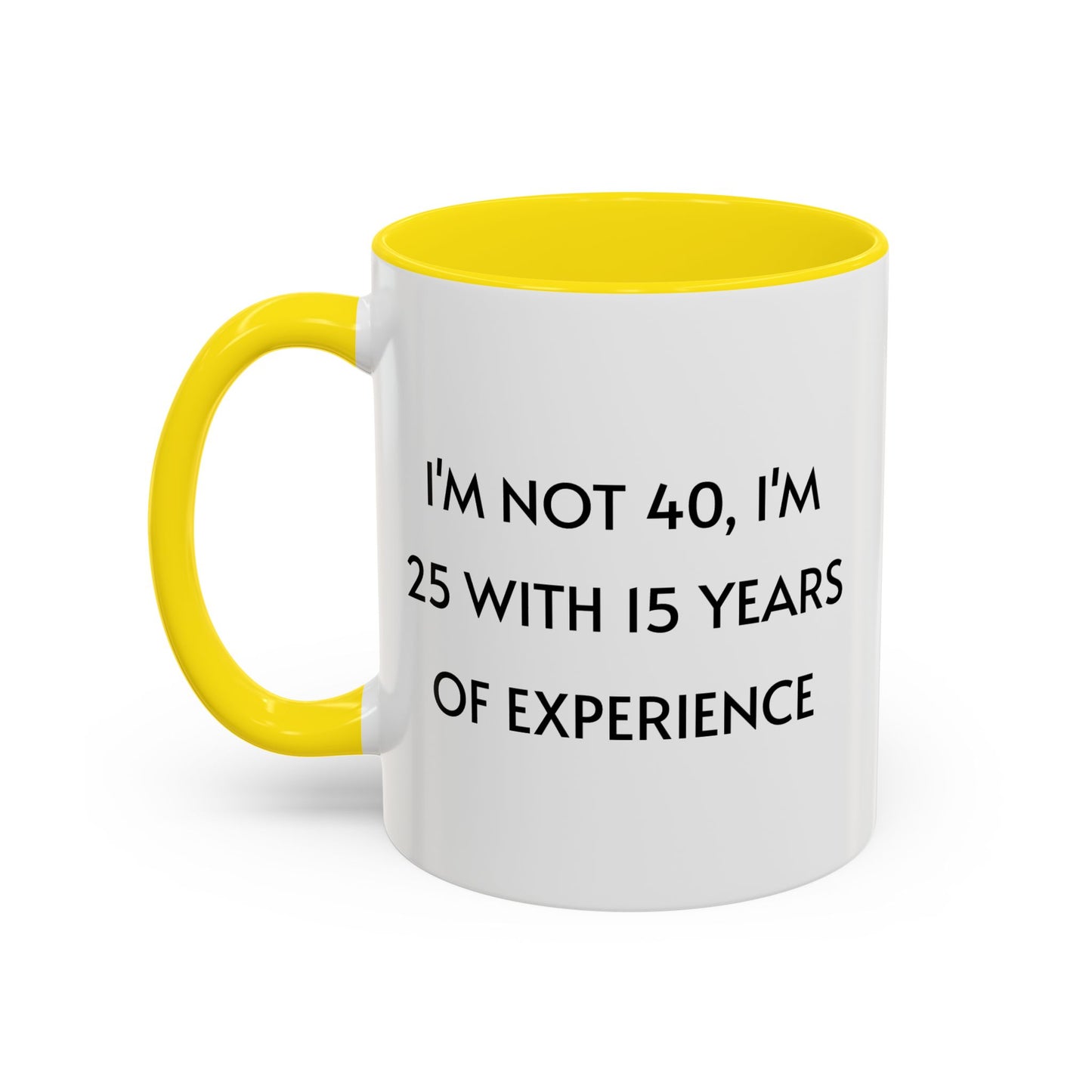 Ceramic Mug - Funny 40 Years Of Age Quote
