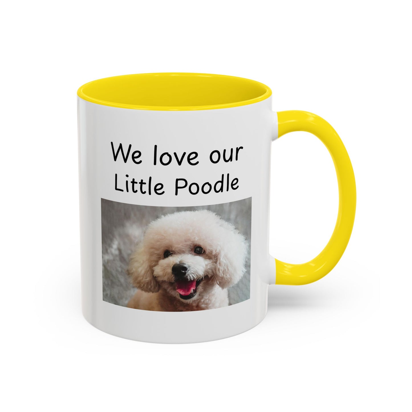 Ceramic Mug - "We Love Our Little Poodle"