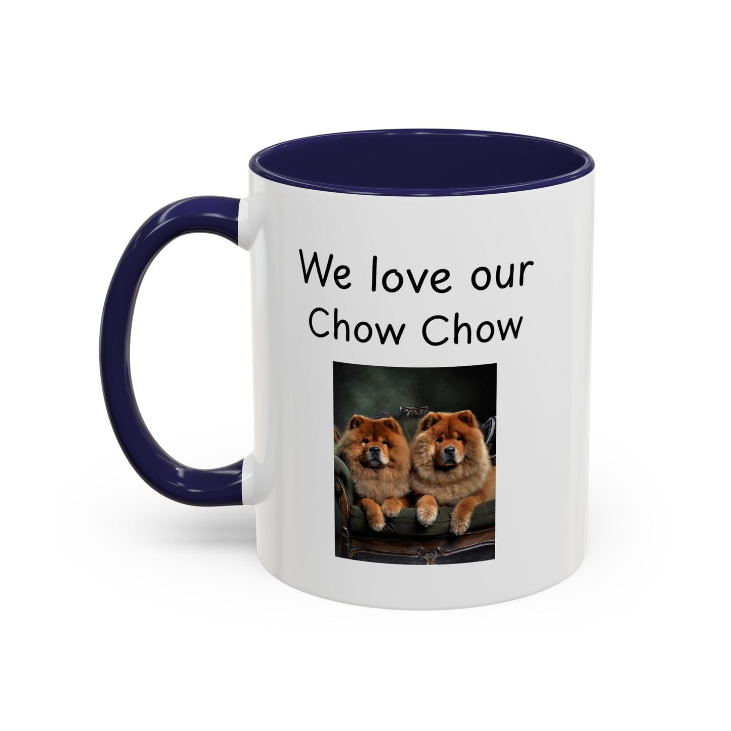 Ceramic Mug - "We Love Our Chow Chow"