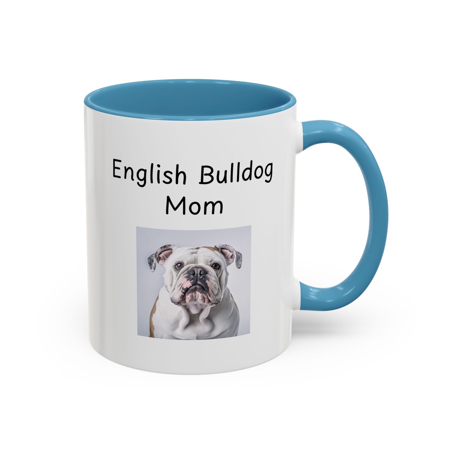 Ceramic Mug - "English Bulldog Mom"