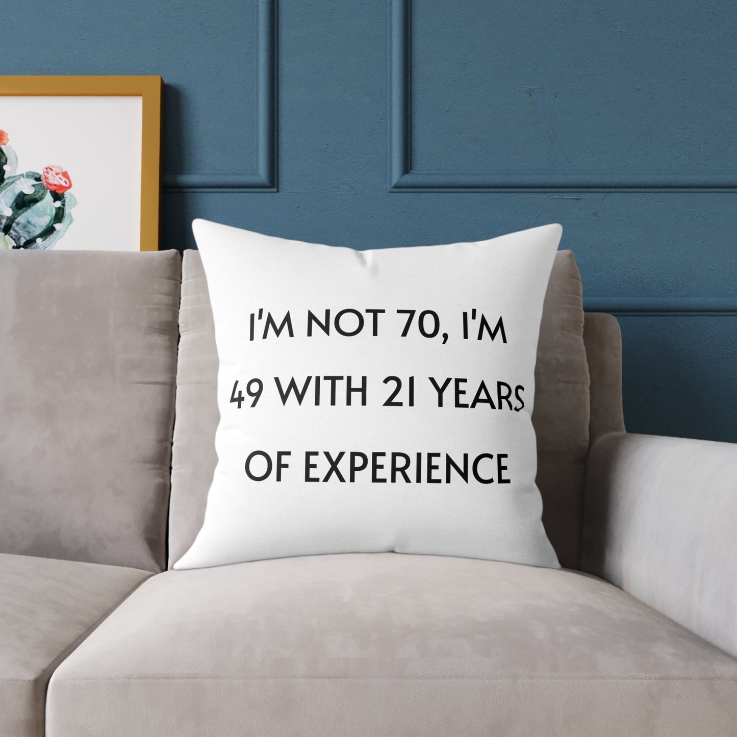 Throw Pillow - Funny 70 Years Of Age Quote