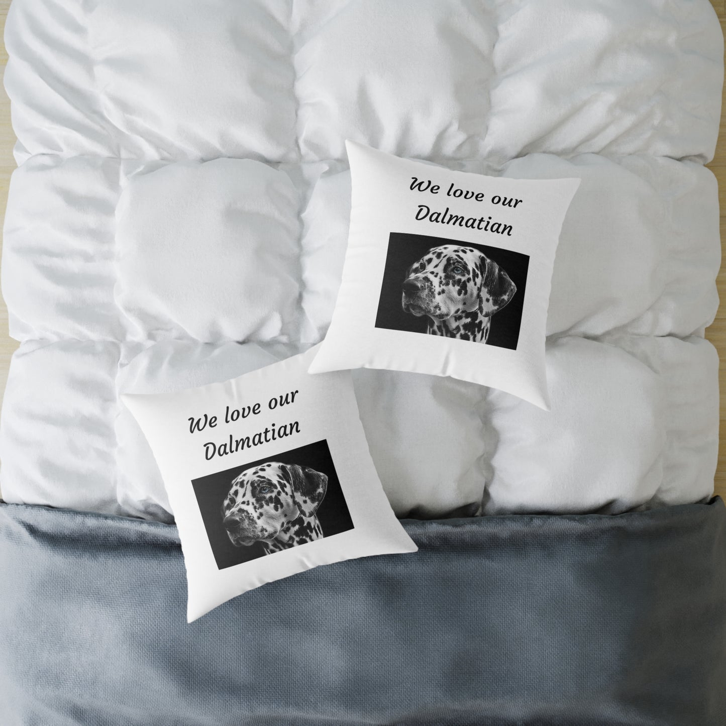 Square Pillow - "We Love Our Dalmatian"