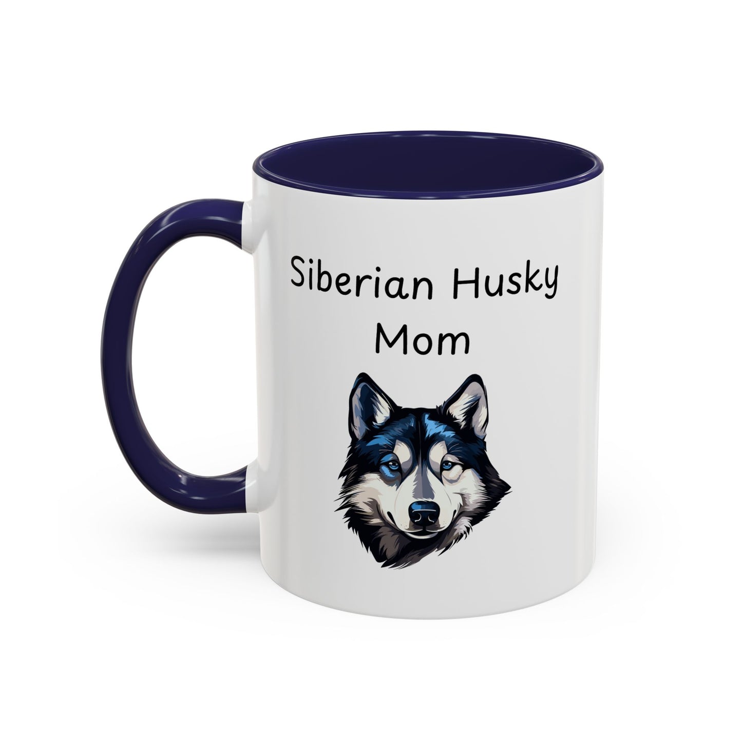 Ceramic Mug - "Siberian Husky Mom"