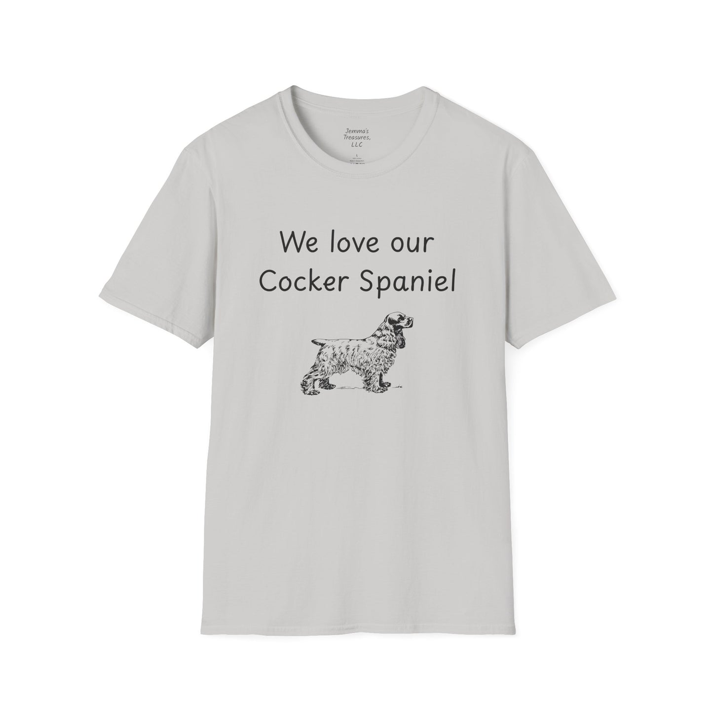 Unisex T-Shirt - "We Love Our Cocker Spaniel" - Dog Owner Tee
