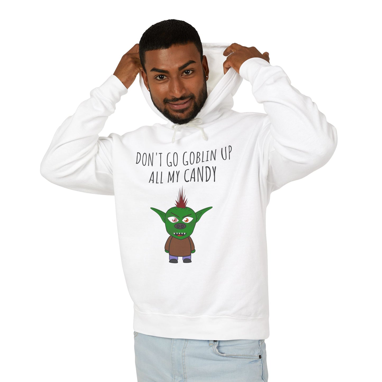 Halloween Hoodie - "Don't Go Goblin Up All My Candy"