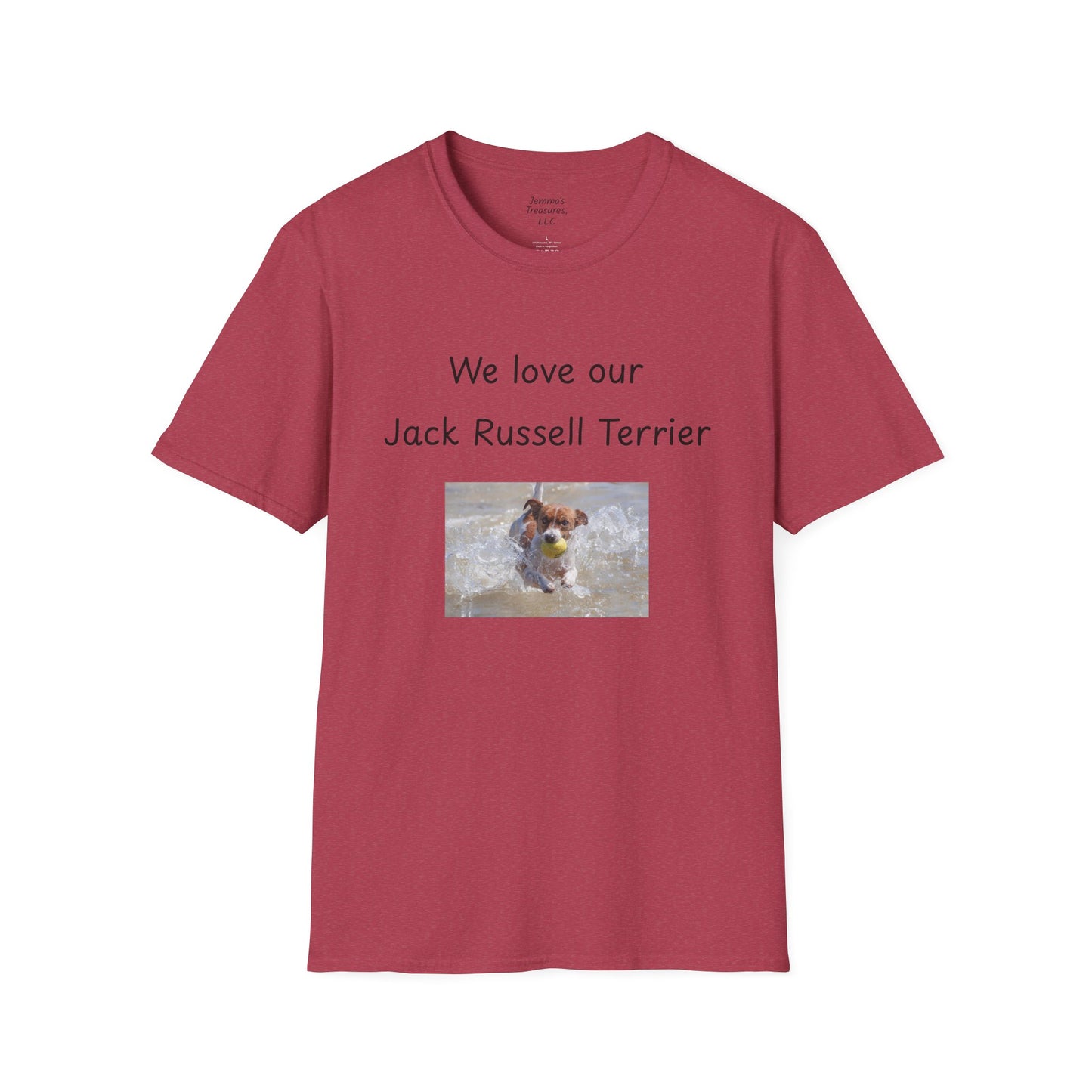 Unisex T-Shirt - "We Love Our Jack Russell Terrier" - Dog Owner Tee