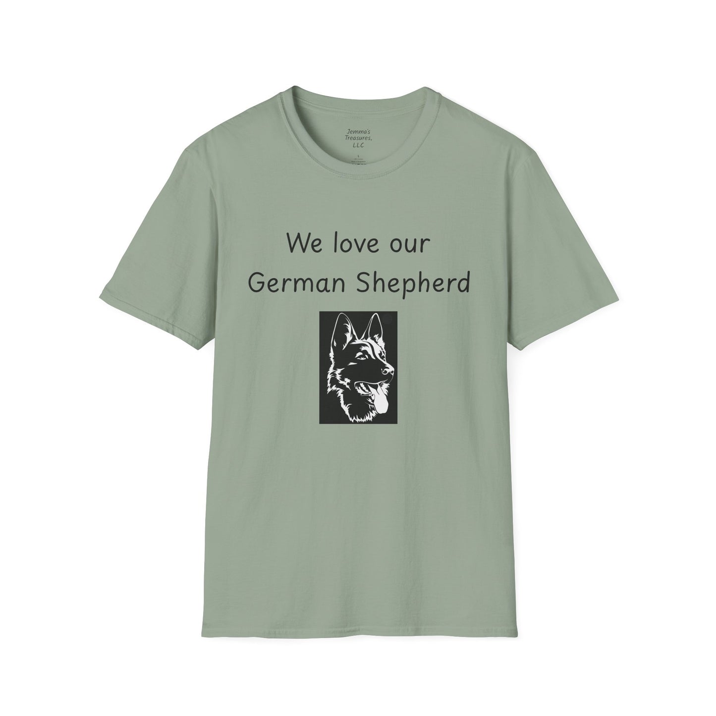 Unisex T-Shirt - "We Love Our German Shepherd" - Dog Owner Tee