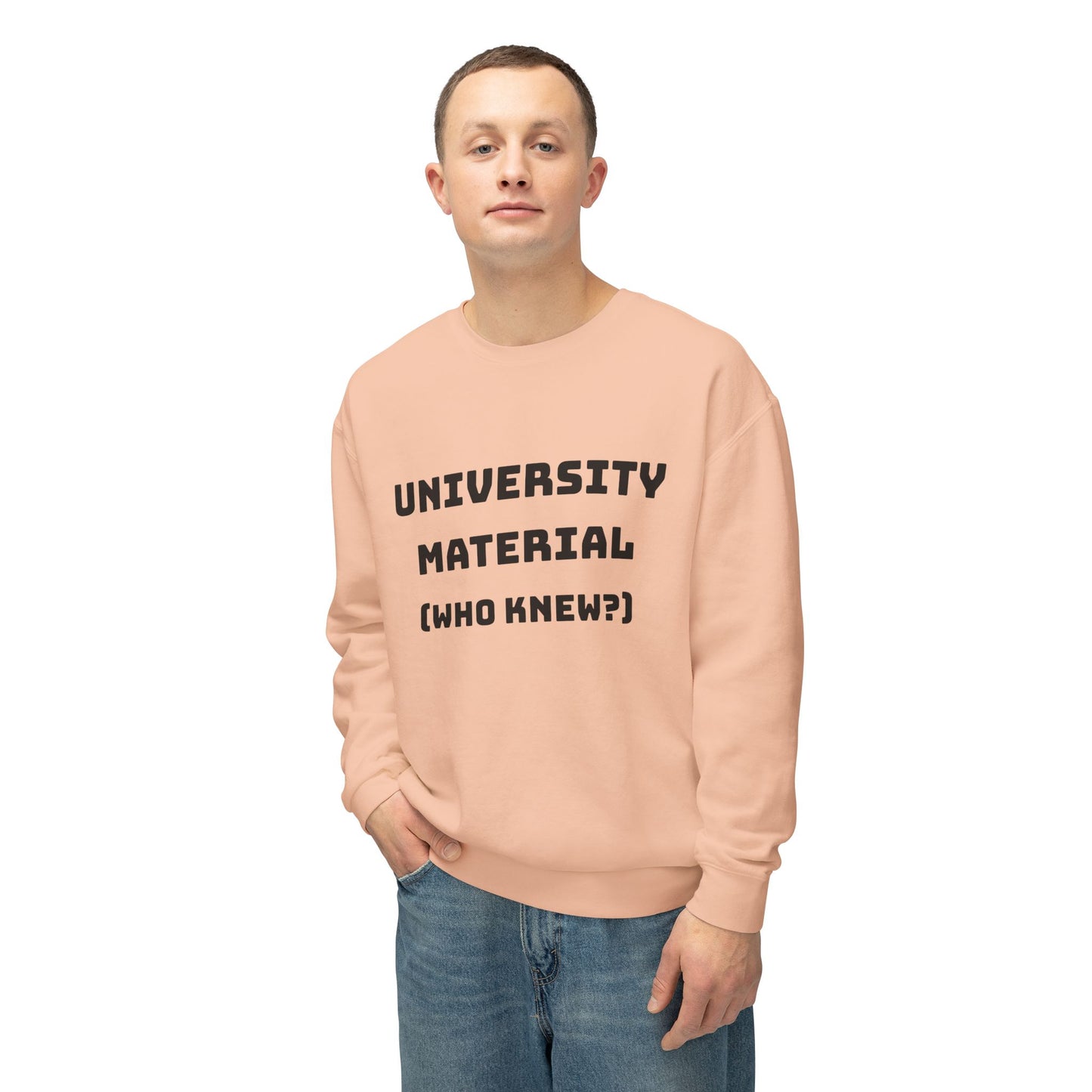 Leichtes Unisex-Sweatshirt – „Universitätsmaterial (Wer hätte das gedacht?)“