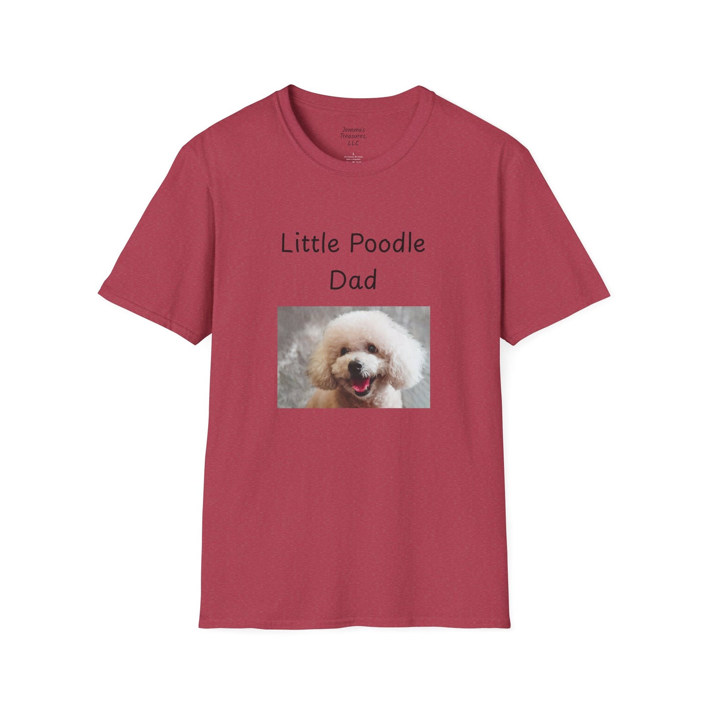 Unisex T-Shirt - "Little Poodle Dad" - Dog Owner Tee