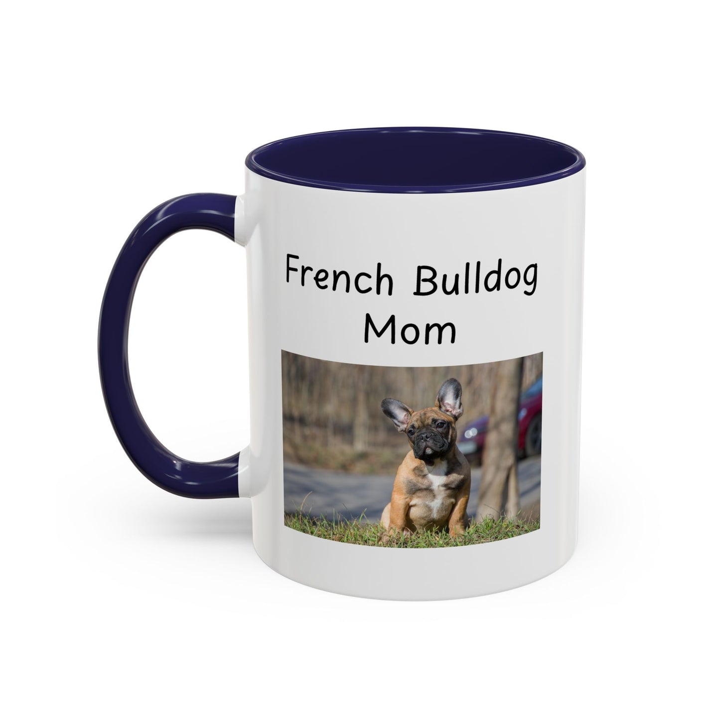 Ceramic Mug - "French Bulldog Mom"