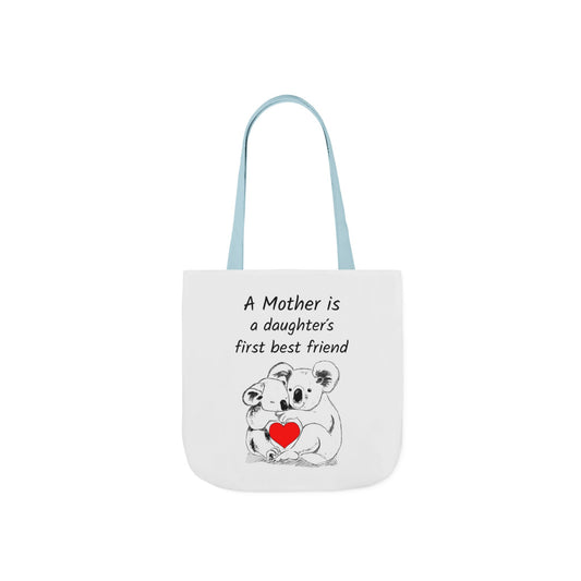 Canvas Tote Bag - "A Mother Is A Daughter's First Best Friend" Quote