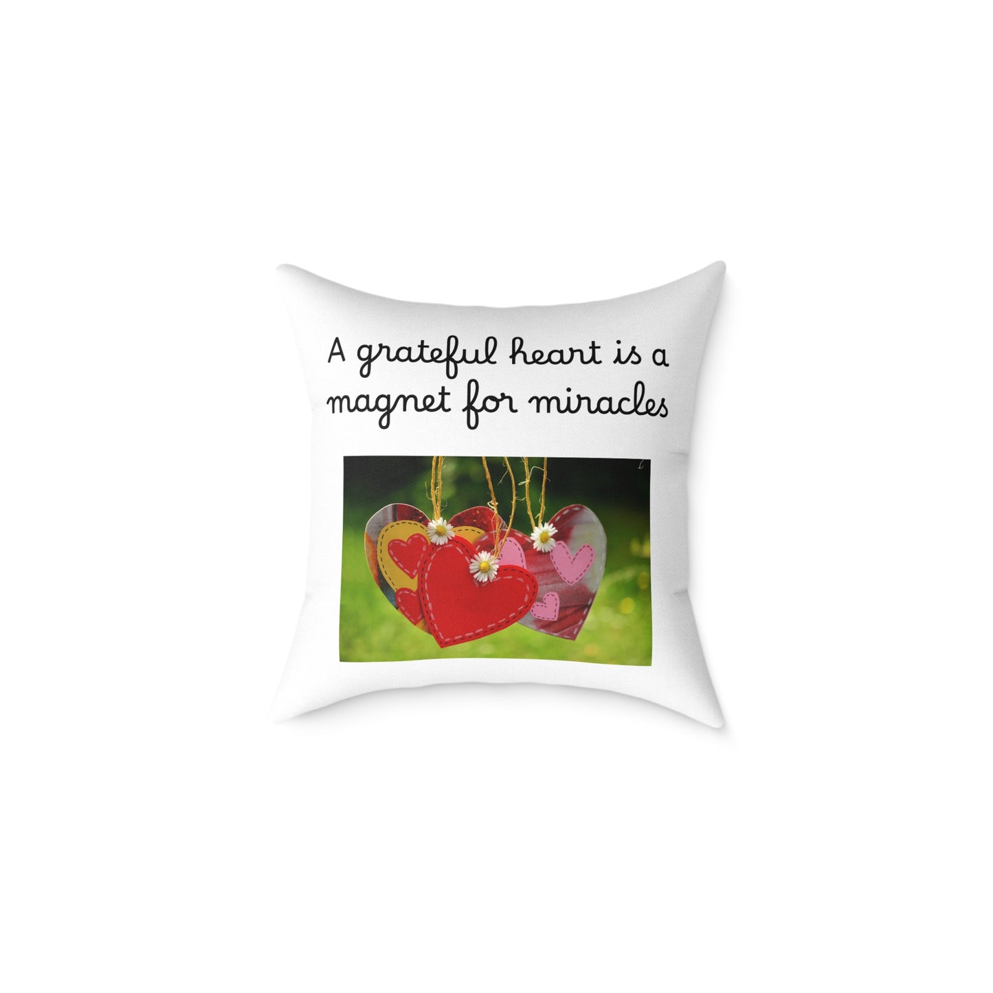 Throw Pillow - "A Grateful Heart Is A Magnet For Miracles"
