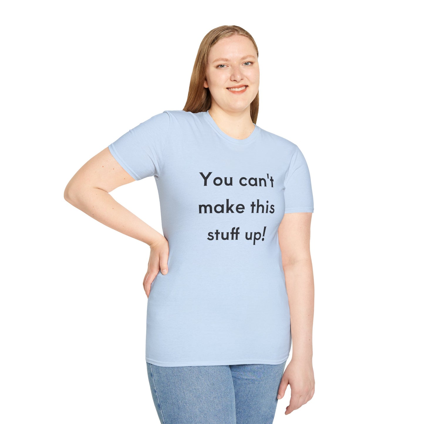 Unisex T-hemp - "Jy kan hierdie goed nie opmaak nie!"