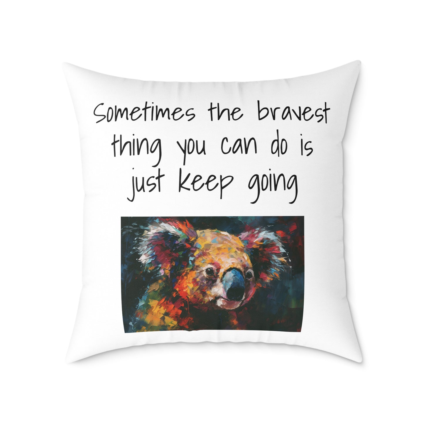 Square Pillow - Bravery Quote Design