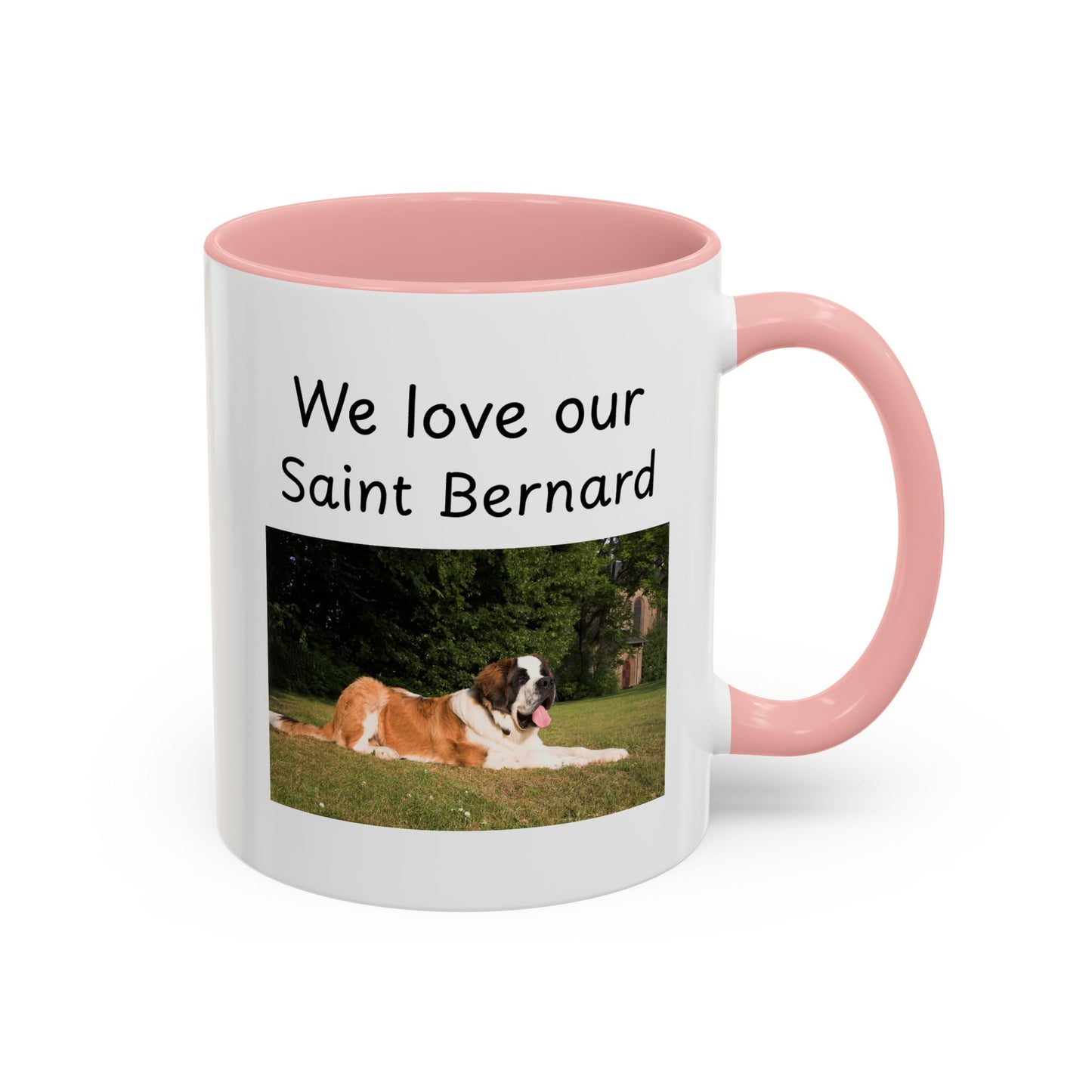 Ceramic Mug - "We Love Our Saint Bernard"