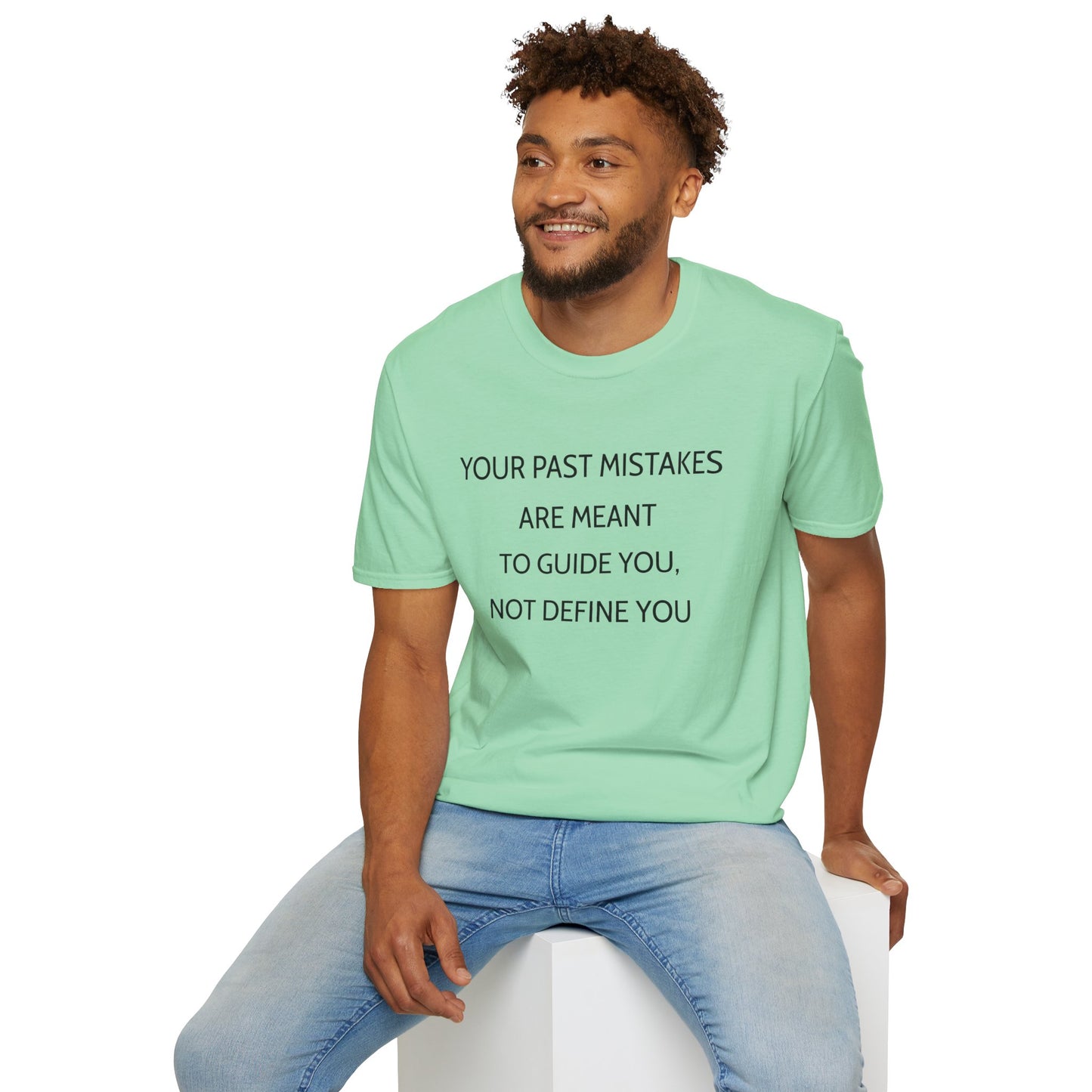 Unisex T-Shirt - Motivational Past Mistakes Guidance