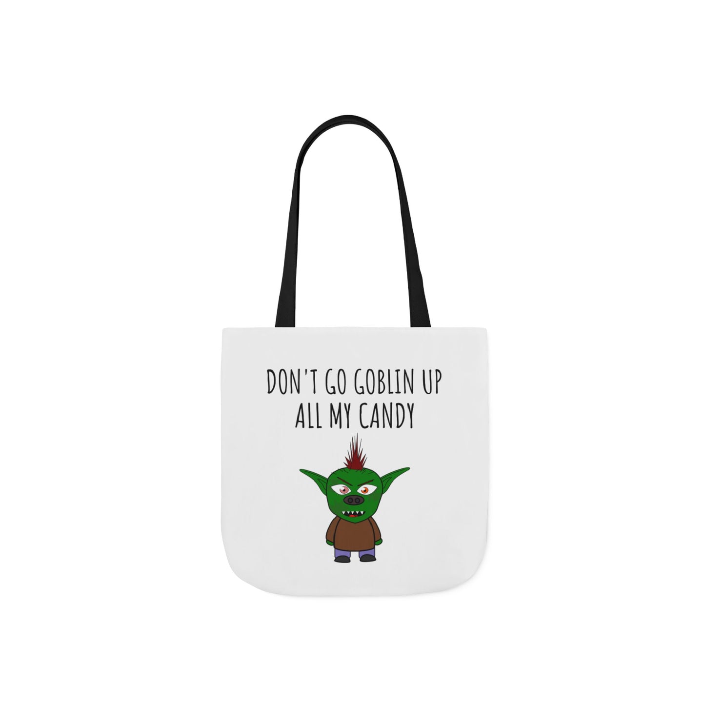 Halloween Tote Bag - "Don't Go Goblin Up All My Candy"