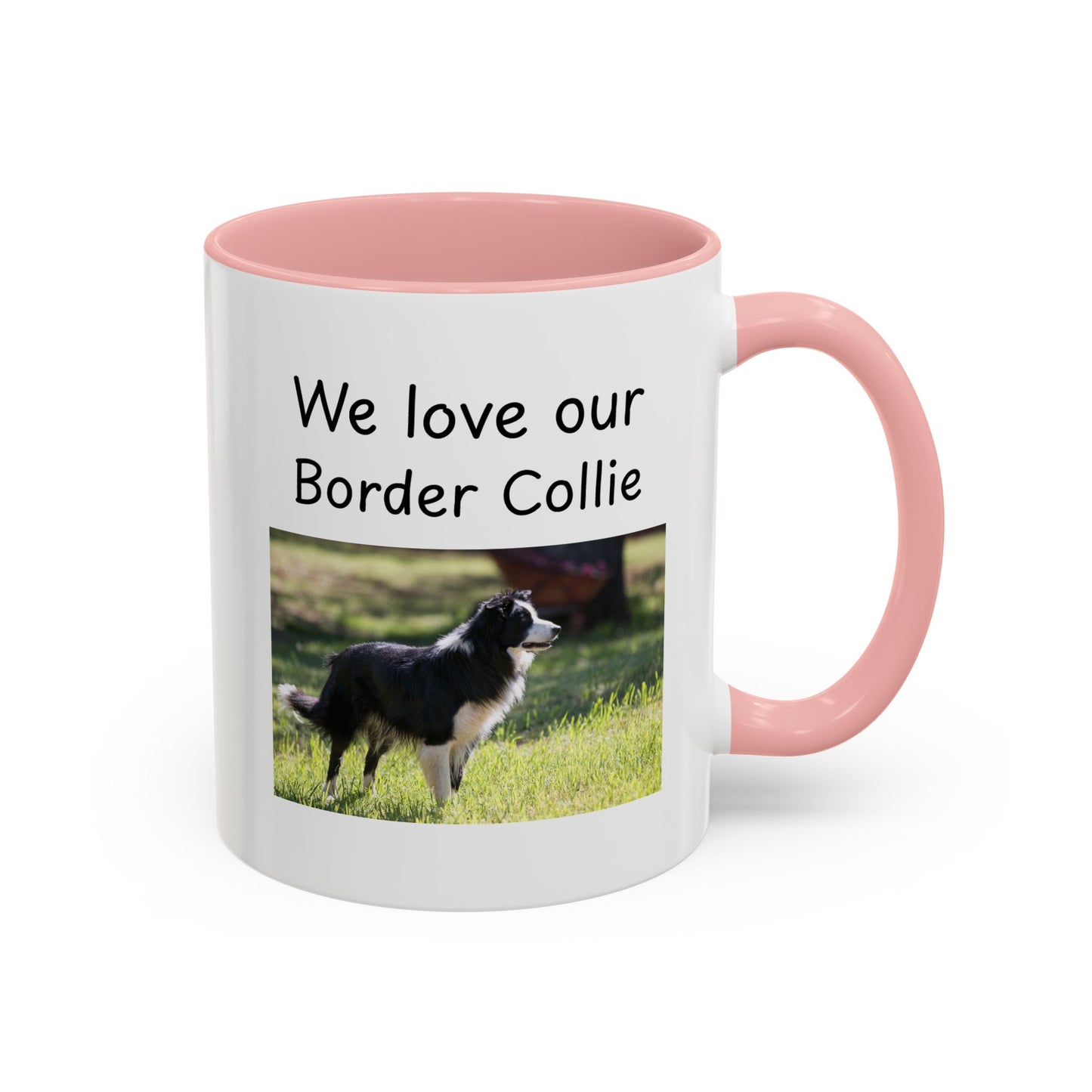 Ceramic Mug - "We Love Our Border Collie"