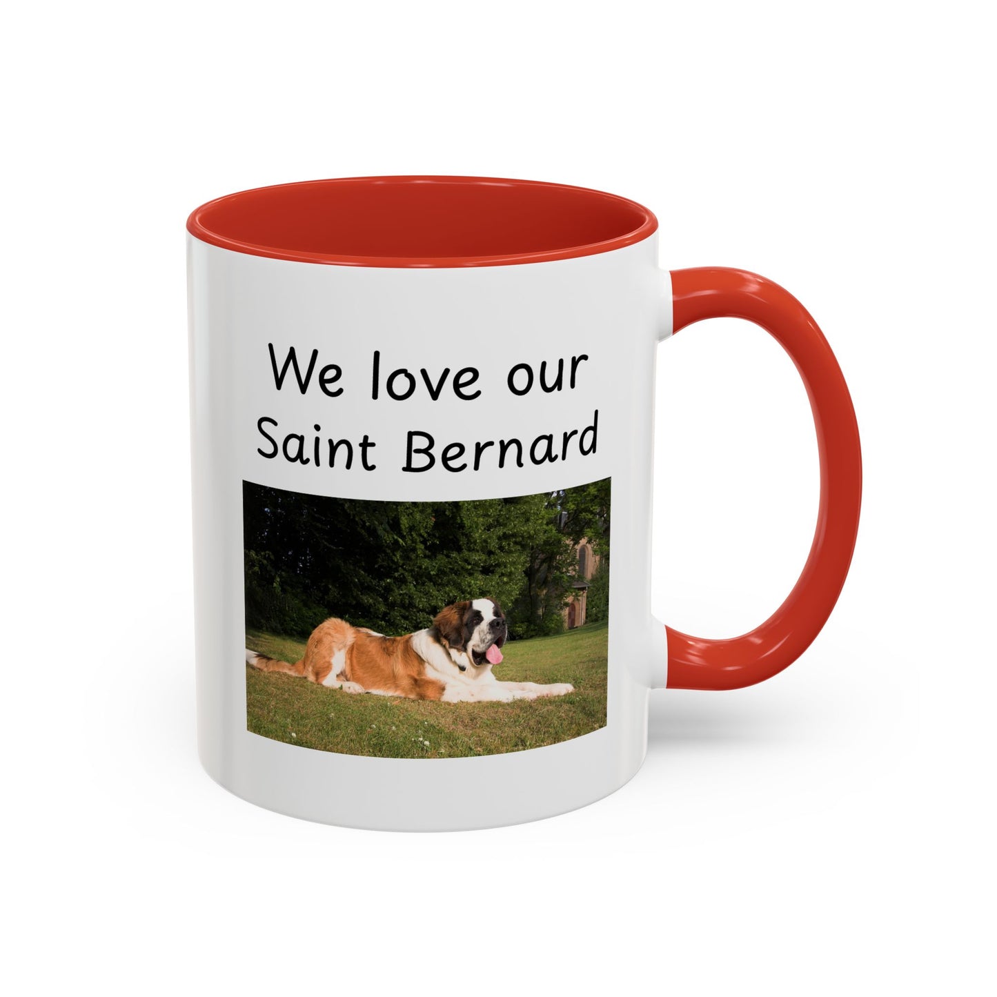 Ceramic Mug - "We Love Our Saint Bernard"