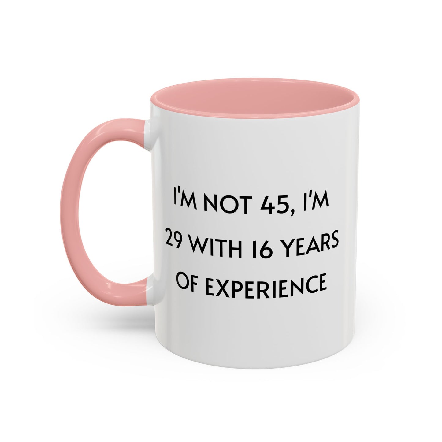 Ceramic Mug - Funny 45 Years Of Age Quote