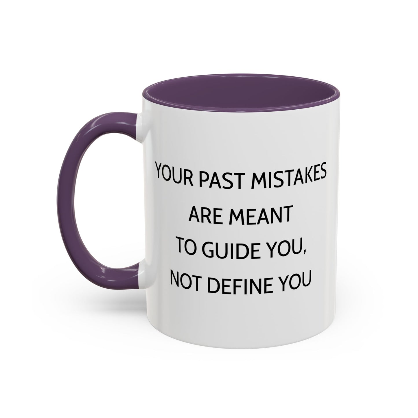 Ceramic Mug - Past Mistakes Guidance Inspiration
