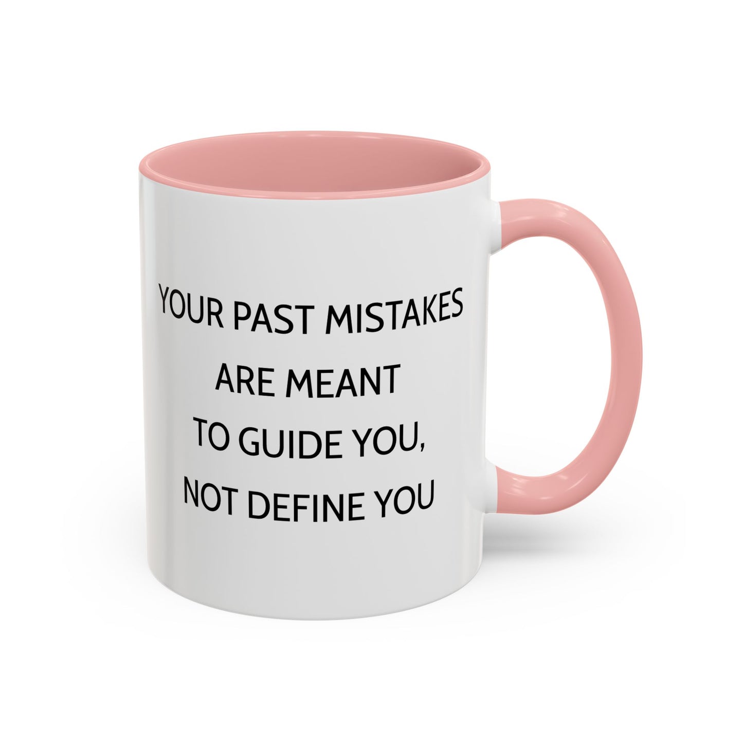 Ceramic Mug - Past Mistakes Guidance Inspiration