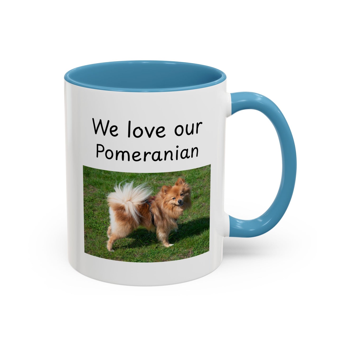 Ceramic Mug - "We Love Our Pomeranian"