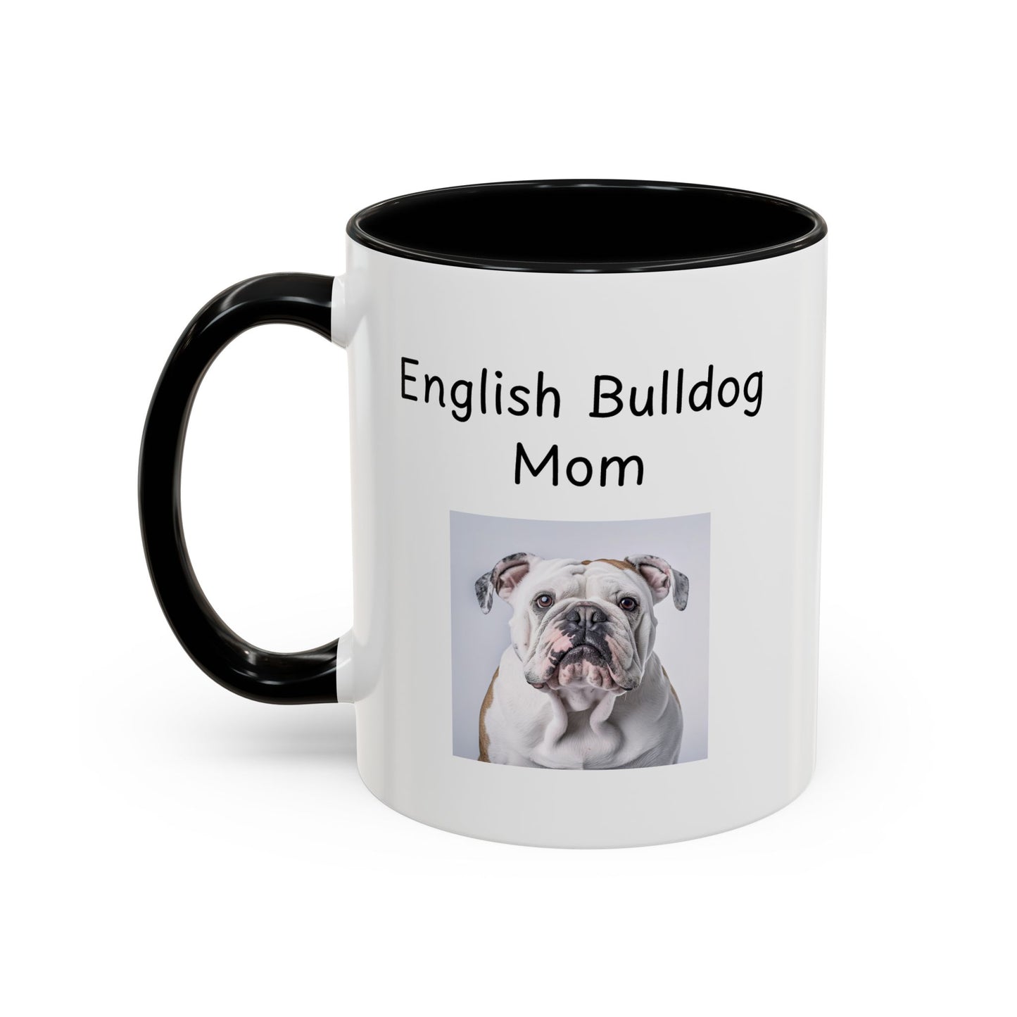 Ceramic Mug - "English Bulldog Mom"