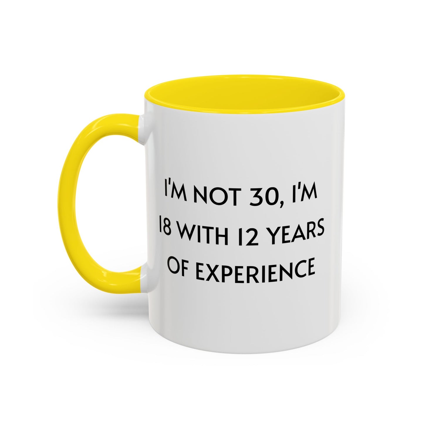 Ceramic Mug - Funny 30 Years Of Age Quote