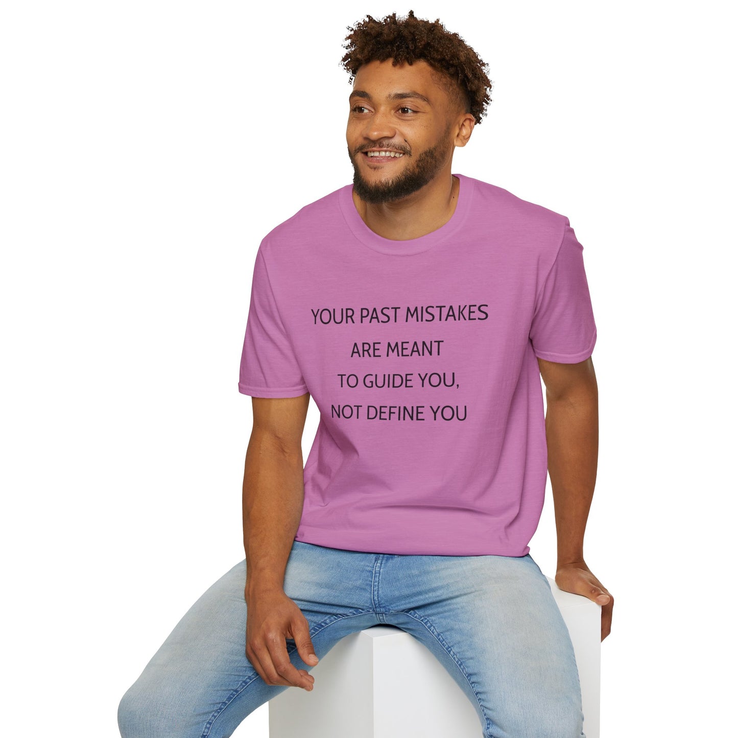Unisex T-Shirt - Motivational Past Mistakes Guidance
