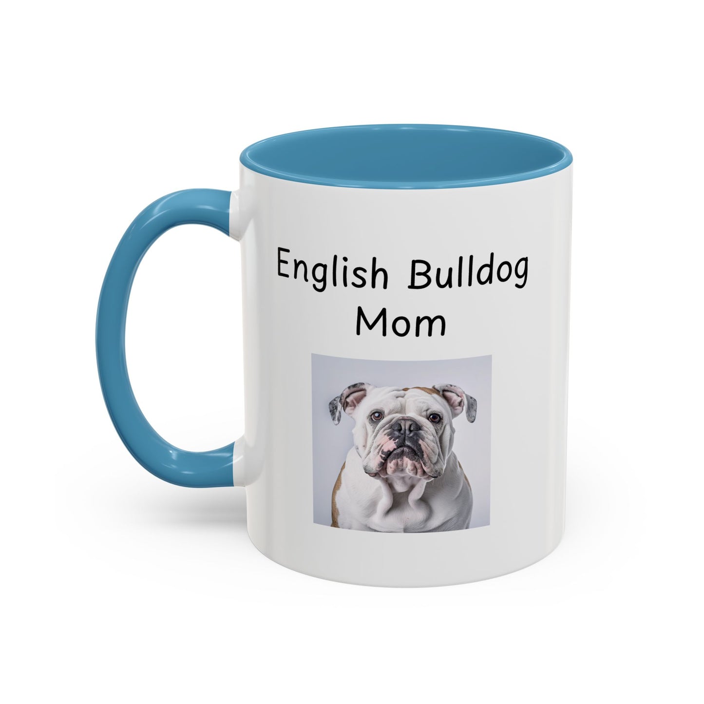 Ceramic Mug - "English Bulldog Mom"