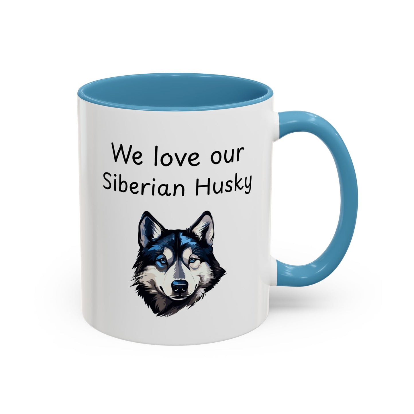 Ceramic Mug - "We Love Our Siberian Husky"