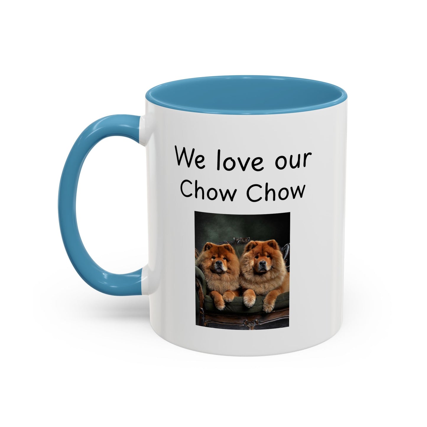 Ceramic Mug - "We Love Our Chow Chow"
