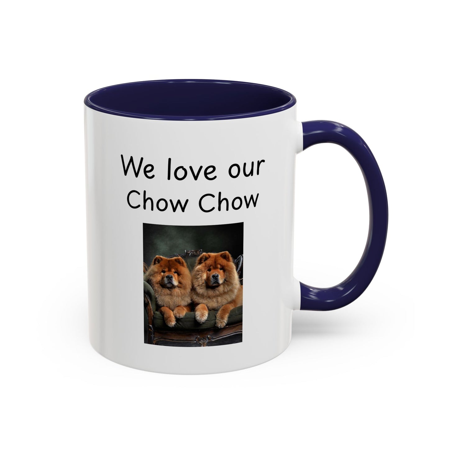 Ceramic Mug - "We Love Our Chow Chow"