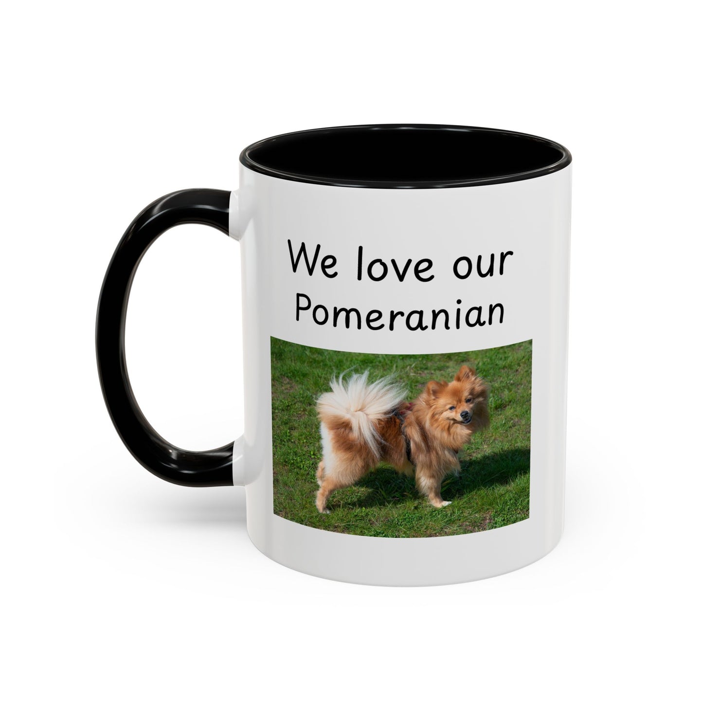Ceramic Mug - "We Love Our Pomeranian"