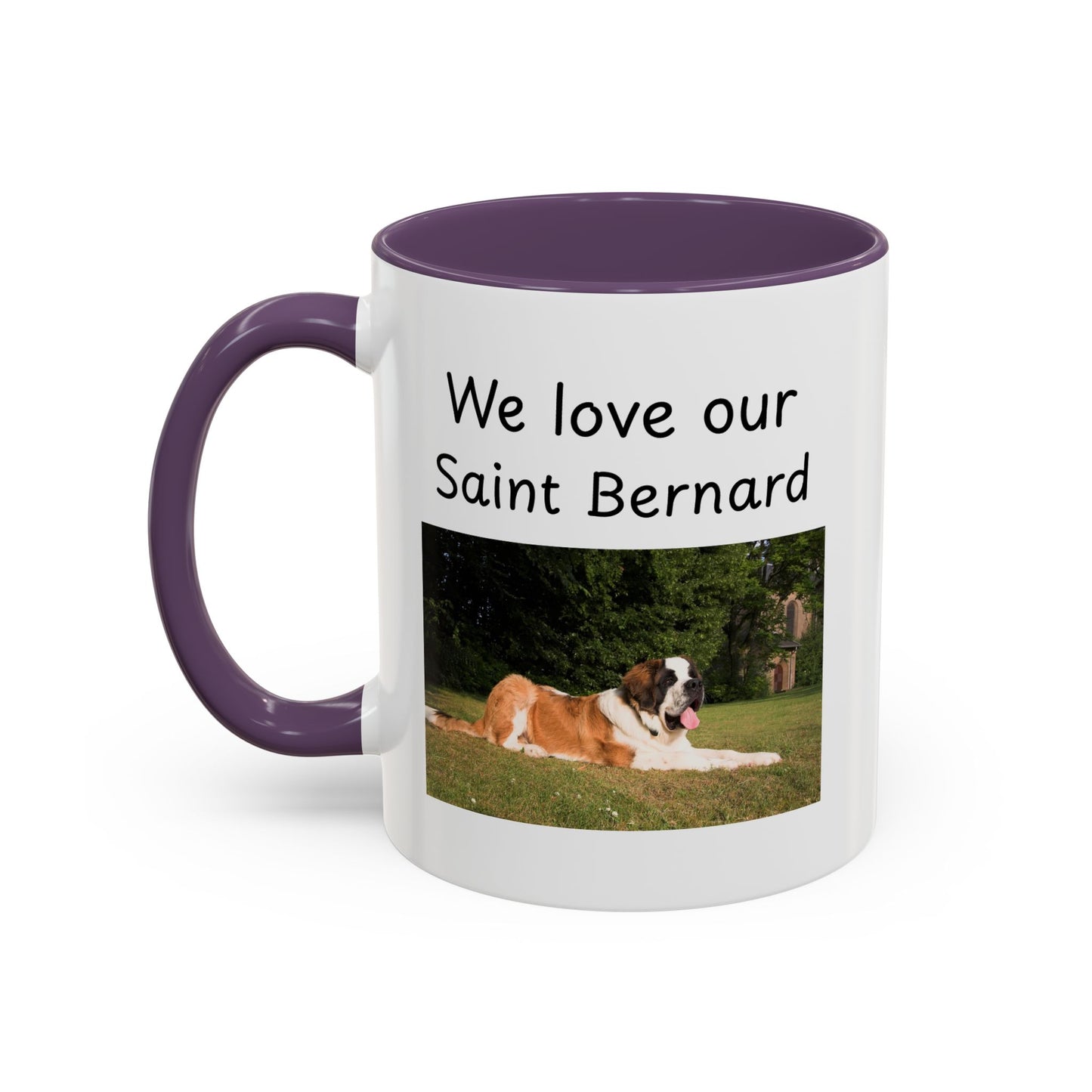 Ceramic Mug - "We Love Our Saint Bernard"