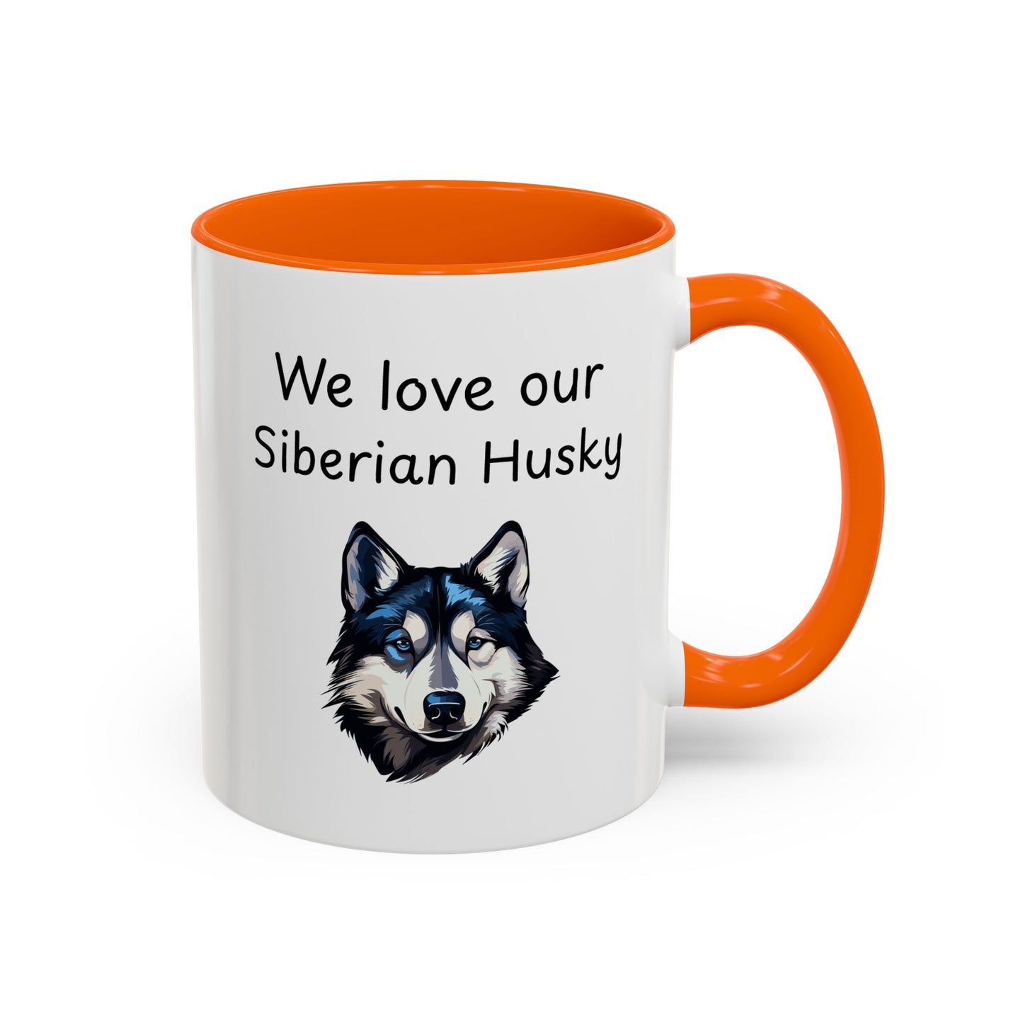 Ceramic Mug - "We Love Our Siberian Husky"
