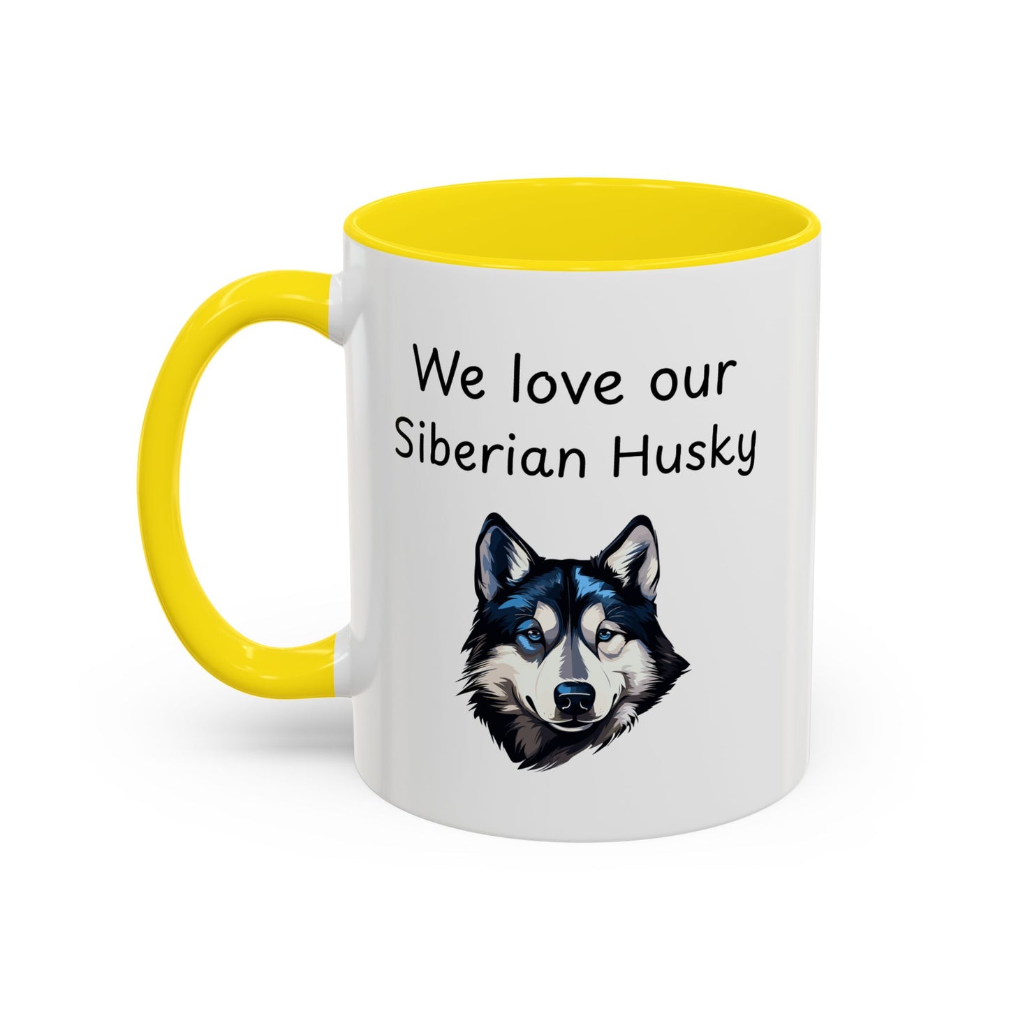 Ceramic Mug - "We Love Our Siberian Husky"