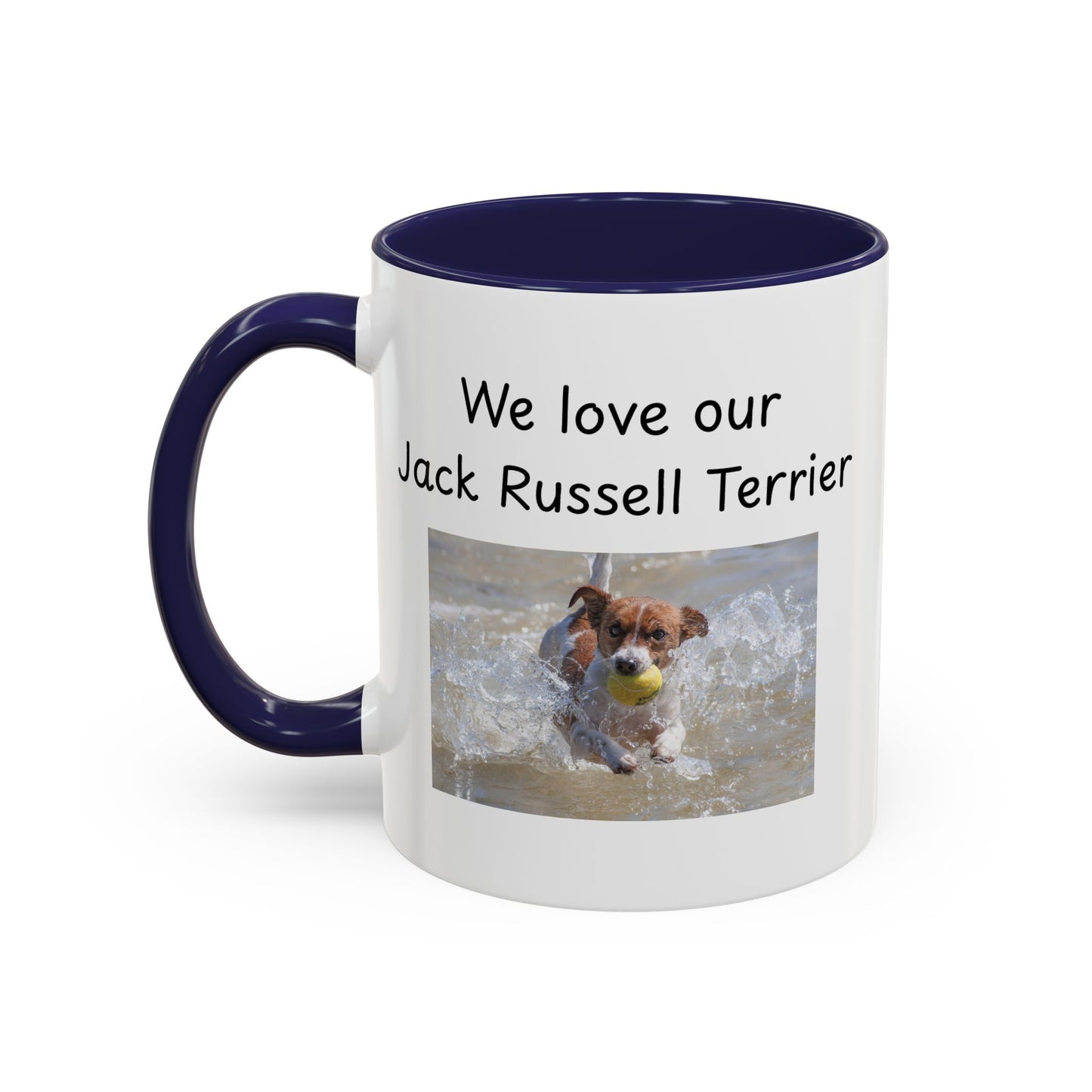 Ceramic Mug - "We Love Our Jack Russell Terrier"