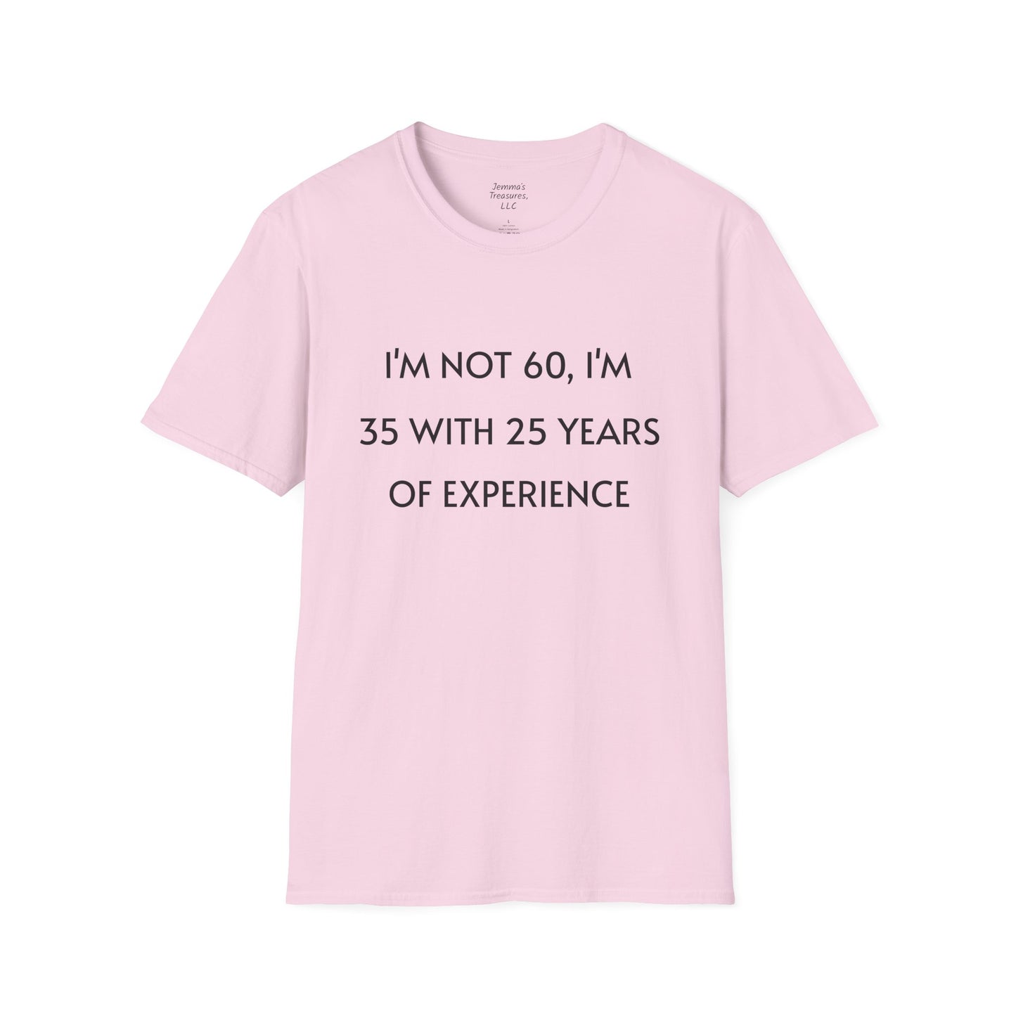 Unisex T-shirt - Funny 60 Years Of Age Quote