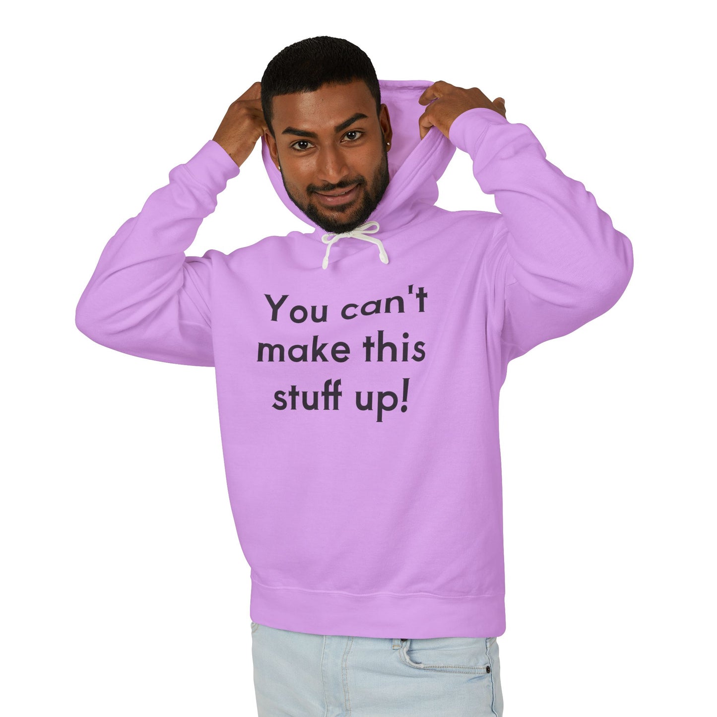 Leichter Unisex-Hoodie – „Das kann man sich nicht ausdenken!“