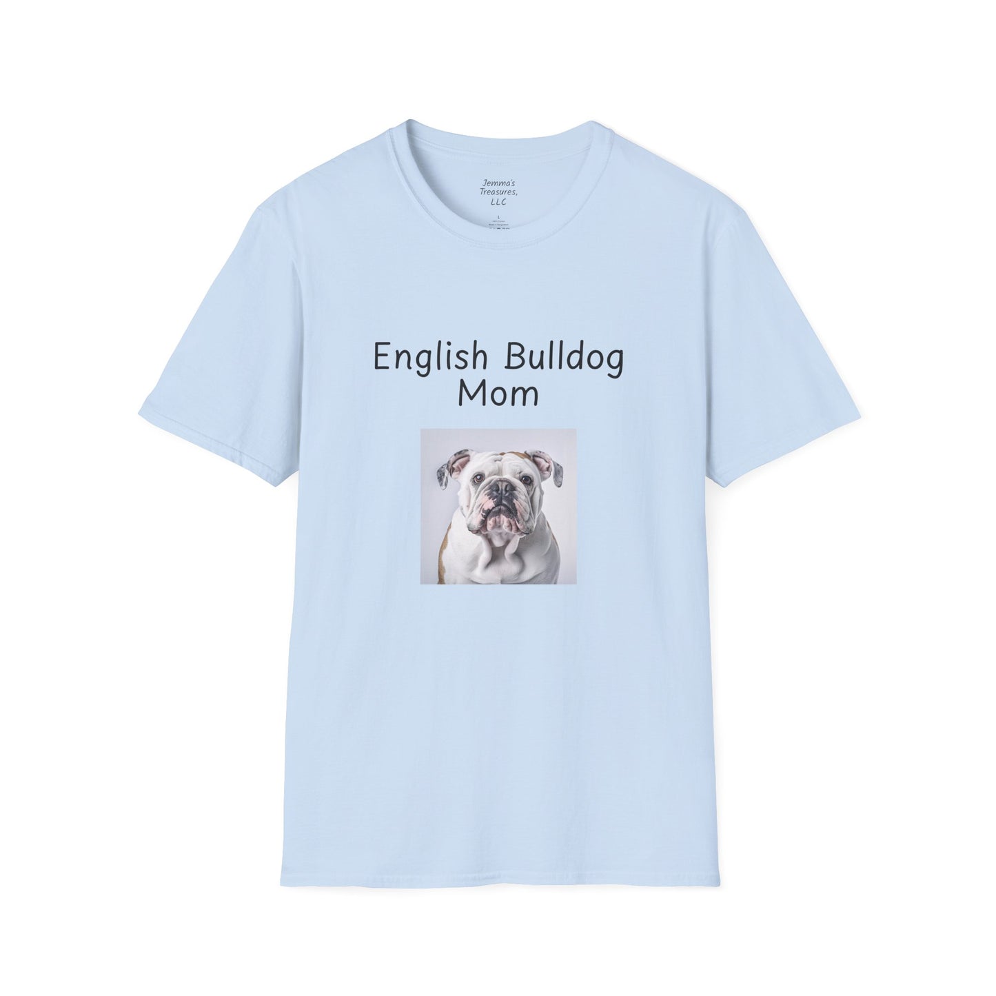 Unisex T-Shirt - "English Bulldog Mom" - Dog Owner Tee