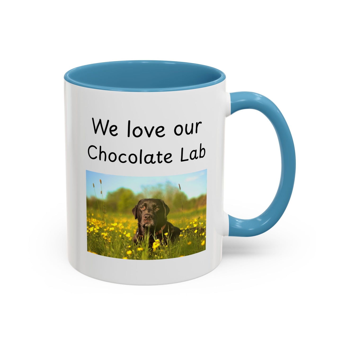 Ceramic Mug - "We Love Our Chocolate Lab"