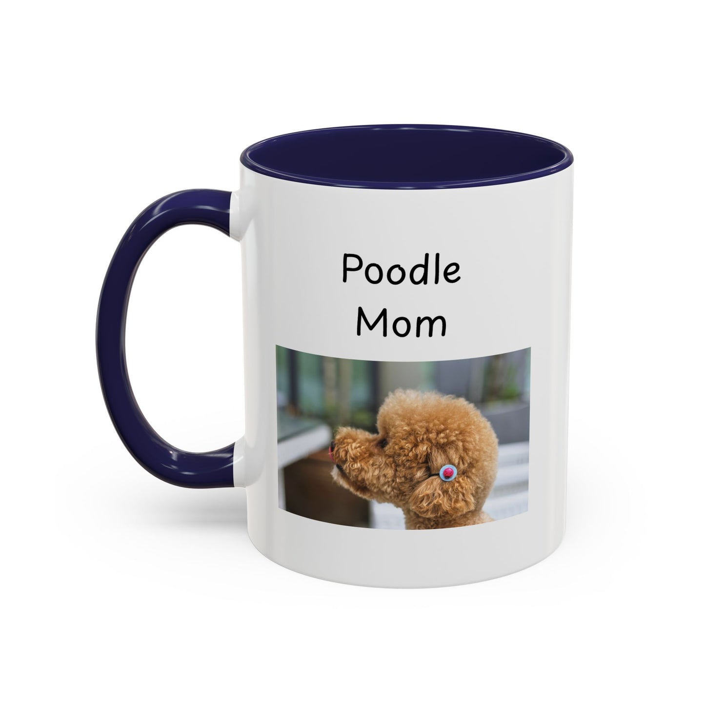 Ceramic Mug - "Poodle Mom"