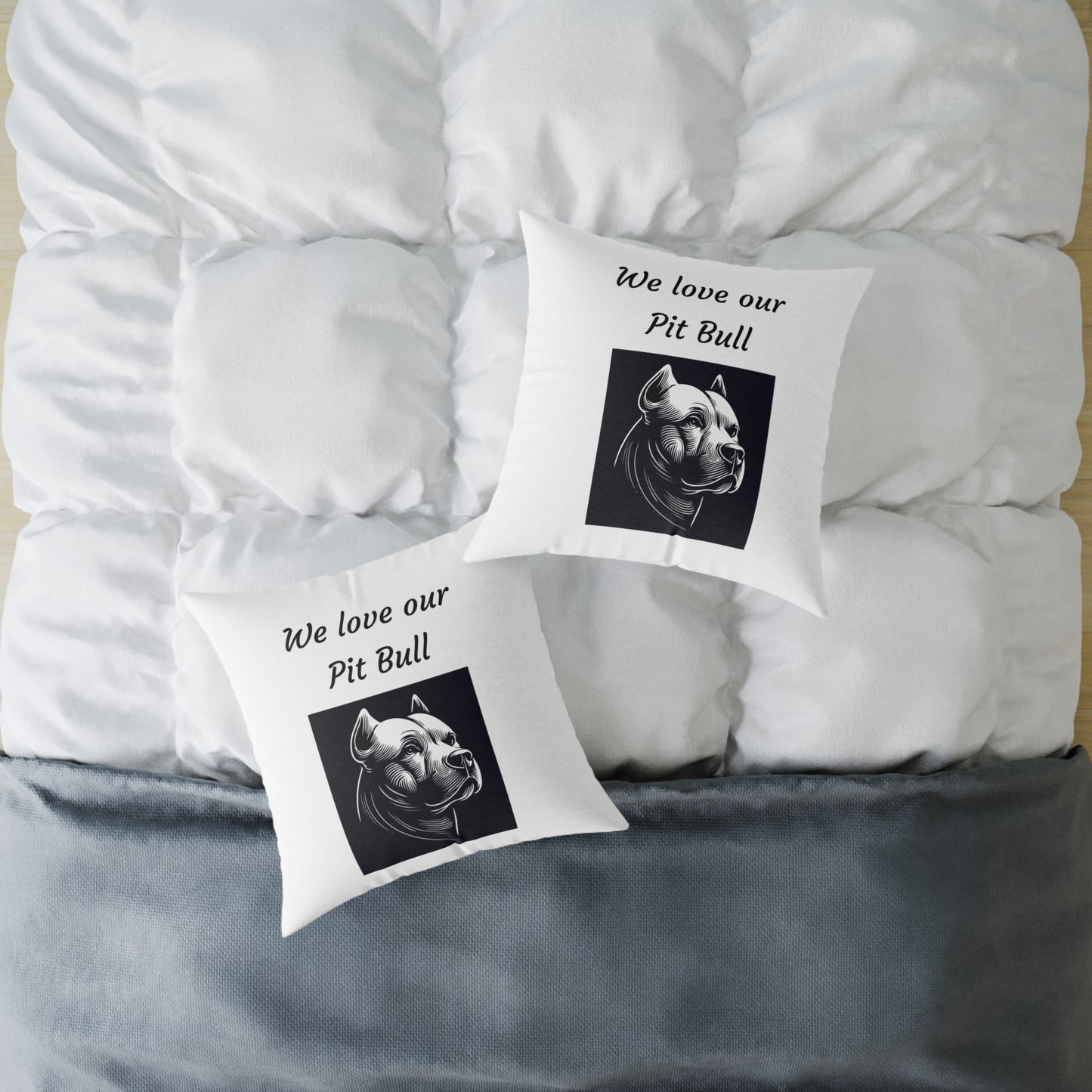 Square Pillow - "We Love Our Pit Bull"
