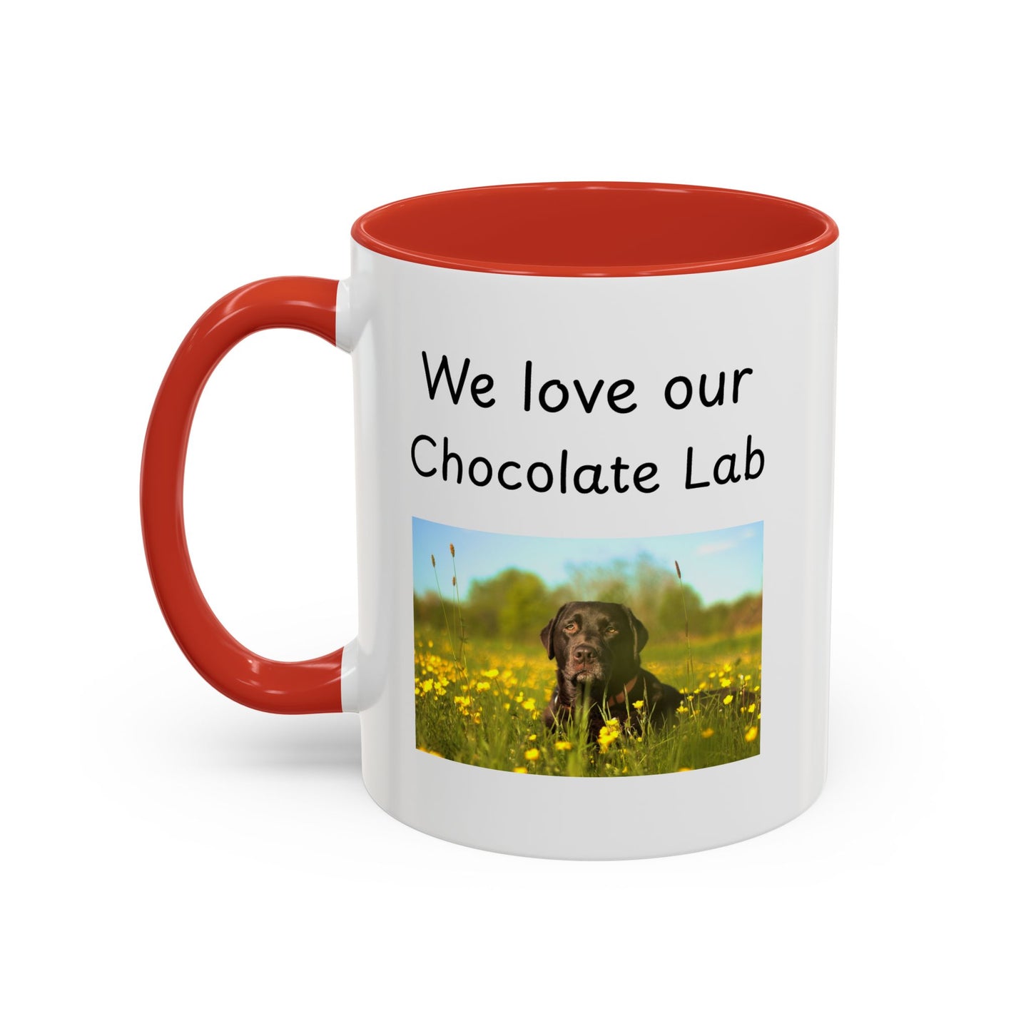 Ceramic Mug - "We Love Our Chocolate Lab"